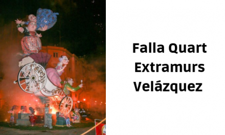 Las fallas de los Valencianos. Falla Quart-Extramurs-Velázquez