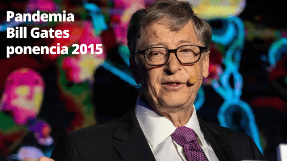 Bill Gates y la pandemia que predijo en 2015