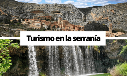 Turismo en la serranía Albarracín y Río Cuervo