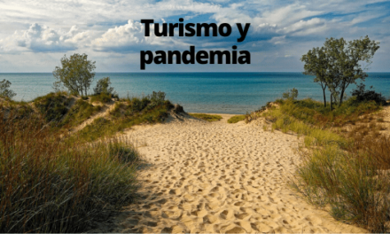 Turismo y pandemia. Turismo nacional sostenible y seguro