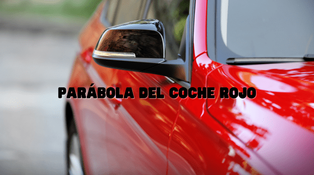 Parábola del coche rojo de Jorge Bucay